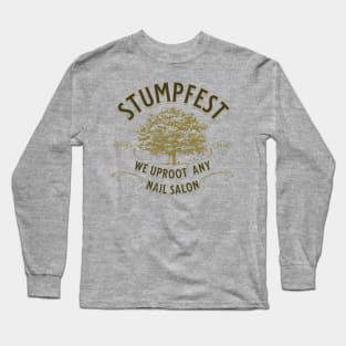 Stumpfest Long Sleeve T-Shirt